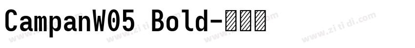 CampanW05 Bold字体转换